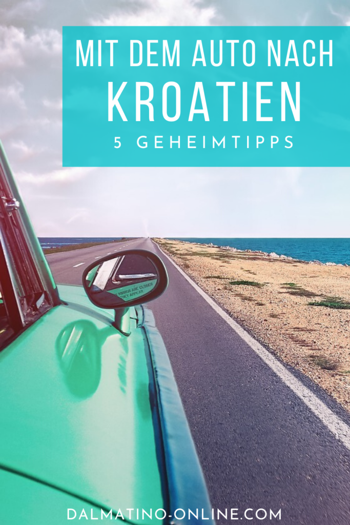 Mit dem Auto nach Kroatien - 5 Tipps 2